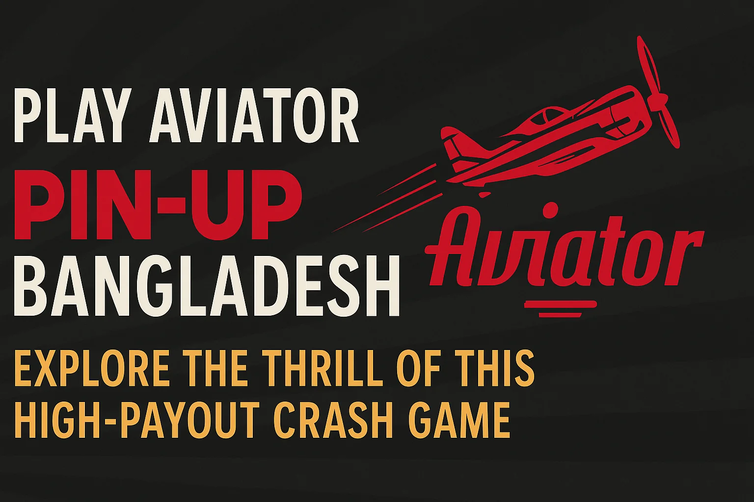 Aviator Pin-Up Bangladesh